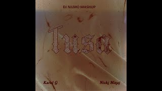 Tusa Original & Tusa ANGEMI REMIX (Dj NilMo Mashup Official)