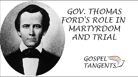 309:  Gov. Thomas Fords Role in Martyrdom & Trial ...