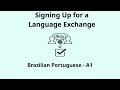 Signing Up for a Language Exchange | Brazilian Portuguese A1 Listening Practice