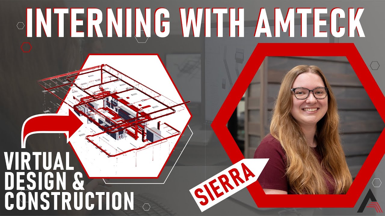 Amteck Internship Spotlight - Sierra Johnson (Virtual Design ...