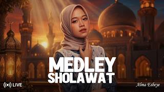 Download lagu ALMA ESBEYE - MEDLEY SHOLAWAT