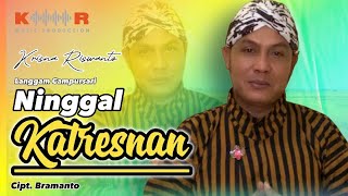 NINGGAL KATRESNAN - LANGGAM || Cover by Krisna Riswanto @kimpulbakar