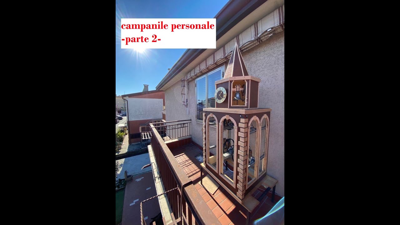 Ep. 02 - SUONATE FERIALI CAMPANILE PERSONALE - miniserie -  [video 2 di 4]