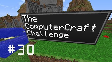 The ComputerCraft Challenge - #30 - Coding with the Creepers