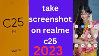 How to take screenshot on realme c25 | screenshot kasia la realme c25