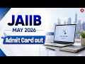 JAIIB May 2026 Admit Card Out | Complete Download Process &amp; Important Details | Priyanshu Ma'am