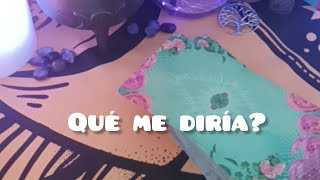 Qué me diría 💐