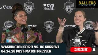 Trinity Rodman &amp; Sandy MacIver: Washington Spirit Postgame Presser vs. Kansas City Current 04.24.26