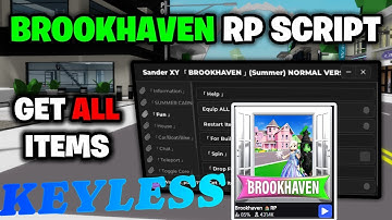 Brookhaven RP Script [🏡BEST] - *Get All Items & More* ROBLOX