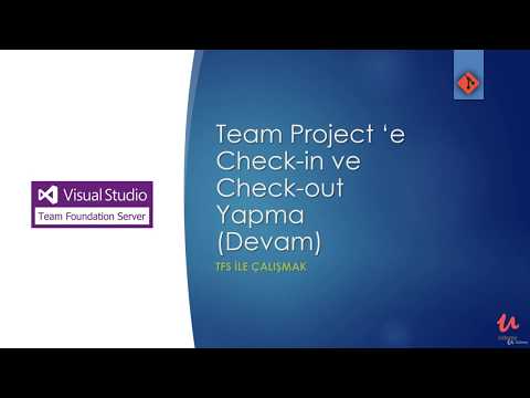 TFS Projesinde Visual Studio ile Check-out Nedir ve Nasıl Yapılır?