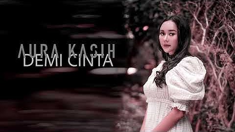 Thumbnail of Aura Kasih - Demi Cinta (Lyric Video)