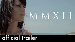 Watch MMXII Trailer