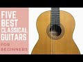 5 Best Classical Guitars for Beginners 2017