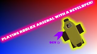 Playing Roblox Arsenal with a developer!