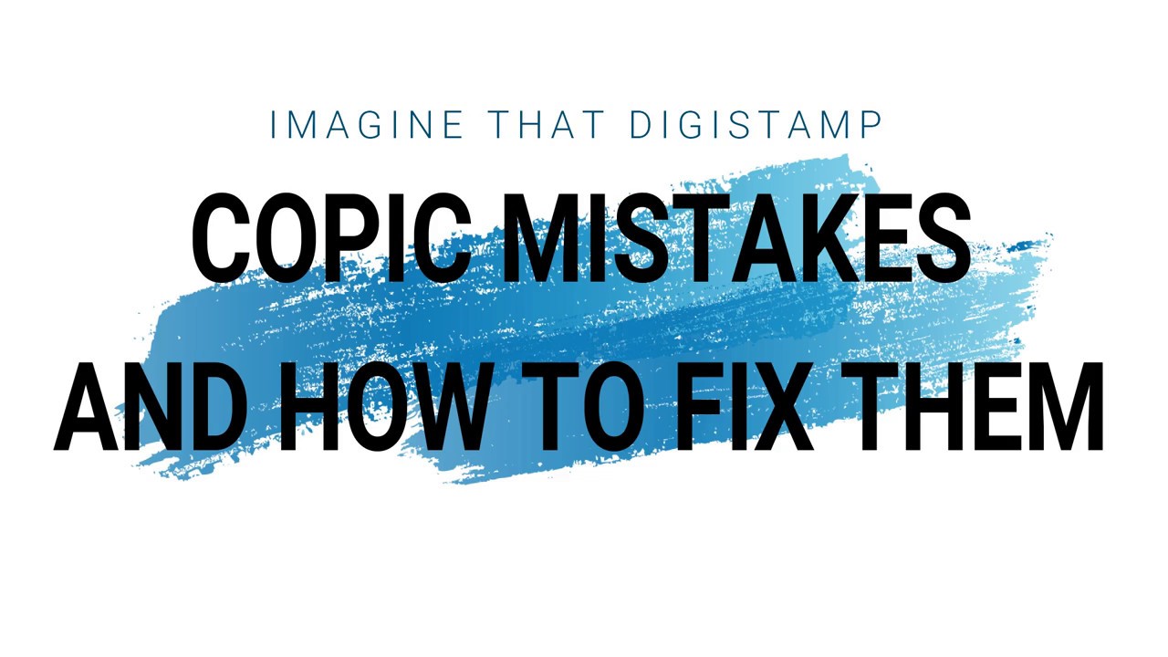 Copic Mistakes and How to Fix Them