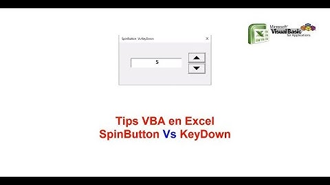 Tips VBA en Excel SpinButton Vs KeyDown