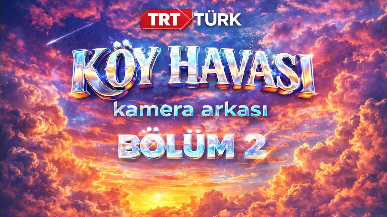 🎬 𝗧𝗥𝗧 𝗧𝘂̈𝗿𝗸 | 𝗞𝗼̈𝘆 𝗛𝗮𝘃𝗮𝘀ı 𝗖̧𝗲𝗸𝗶𝗺𝗹𝗲𝗿𝗶𝗻𝗱𝗲 𝗡𝗲𝗹𝗲𝗿 𝗢𝗹𝗱𝘂? | 𝗞𝗮𝗺𝗲𝗿𝗮 𝗔𝗿𝗸𝗮𝘀ı 𝗕𝗼𝗹𝘂̈𝗺 𝟮