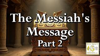 The Messiahs Message Part 2