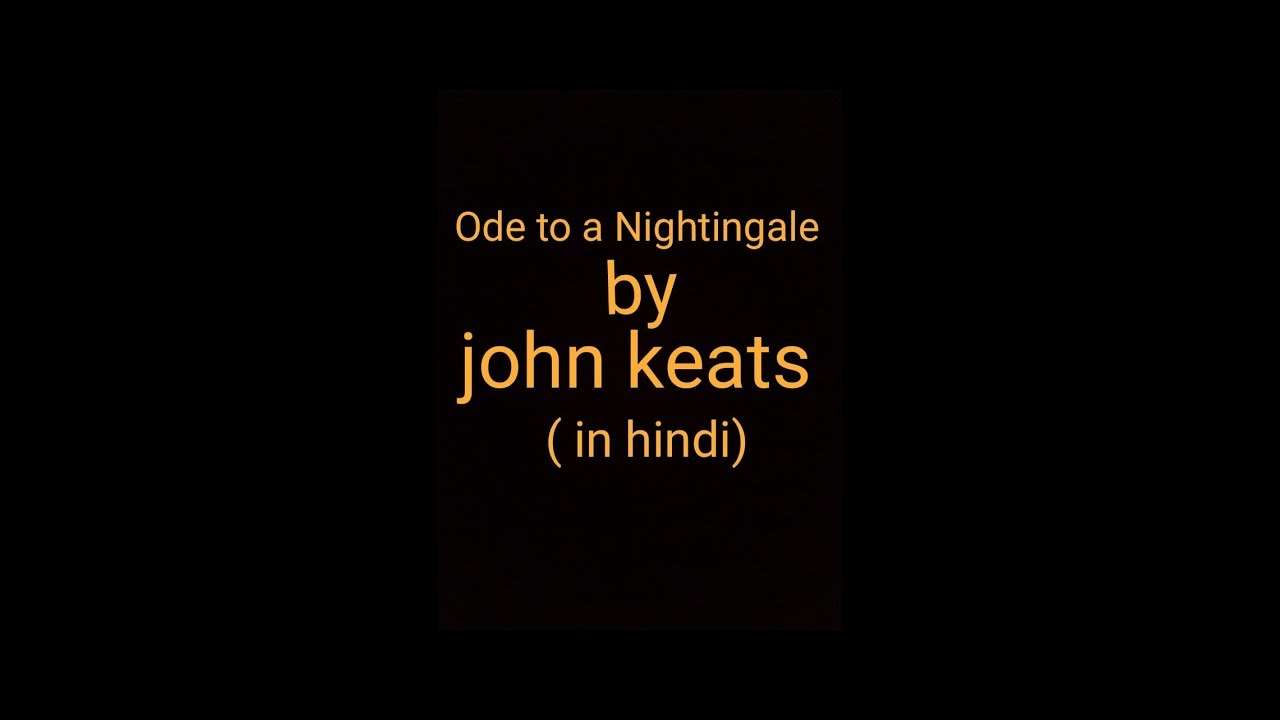 Ode to a nightingale by john keats (in hindi) - YouTube