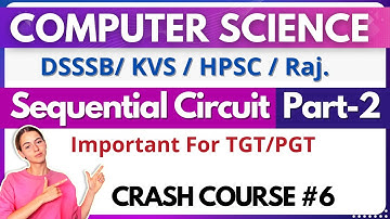 DSSSB/KVS TGT/PGT Computer Science | Crash Course | Sequential Circuit (Part-2) | MCQ