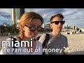 we ran out of money | miami & key west | the final vlog