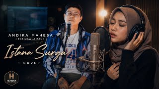 Andika Mahesa - Istana Surga (eks Mawla Band) Video Lyric Cover