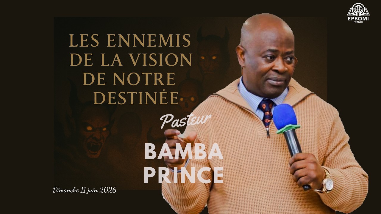 Les ennemis de la vision de notre destinée I Past. Bamba Prince I 11-01-2026