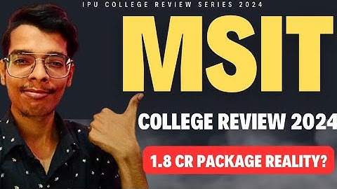 MSIT Delhi college review 2024🔥 | By MSIT Alumni | RISHABH JAIN OFFICIAL