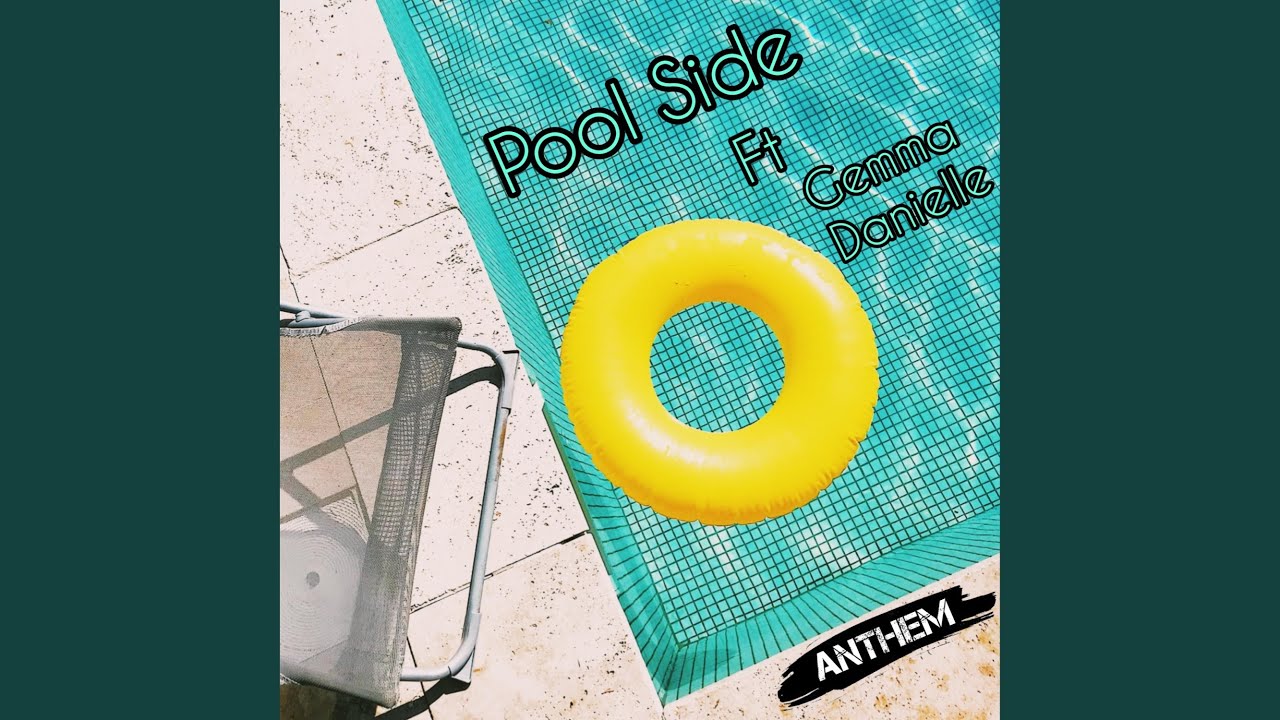 YouTubeでPool Side (feat. Gemma Danielle)を視聴 YouTubeでPool Side (feat. Gemma Danielle)を視聴