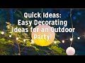 Easy Decorating Ideas for an Outdoor Party! - YouTube