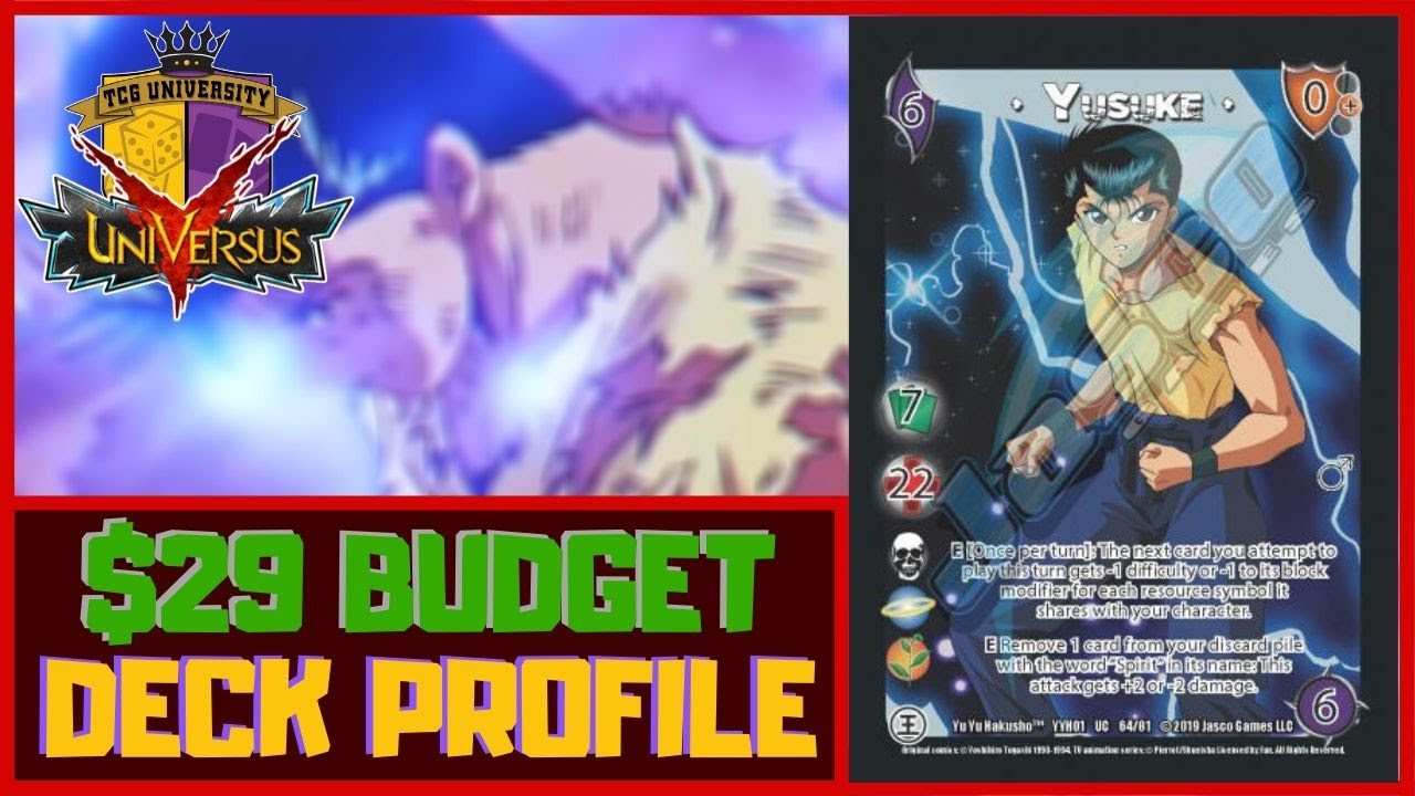 $29 Budget Yusuke[Good] - Deck Profile | UniVersus