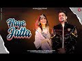 Haye jatta  official  deep chambal garari ashman  new punjabi songs 2022