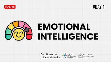 Day 1 | Understanding Emotional Intelligence