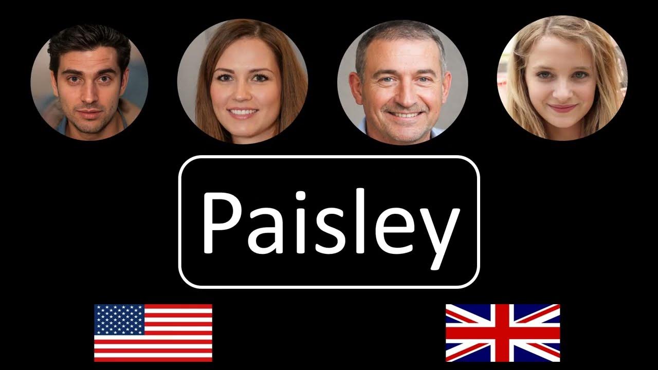 How to pronounce Paisley YouTube
