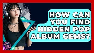 How Can You Find Hidden Pop Album Gems? - Pop Music Gurus