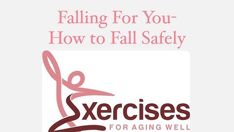 Falling For You- How to Fall Safely