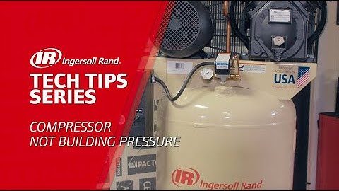 Compressor Not Building Pressure Troubleshooting | Ingersoll Rand Reciprocating Air Compressor