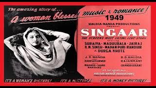 1949-Singaar-07-Suraiya SurendraKaur-Aye Dard-E-Jigar-Shakeel-KhurshidAnwar