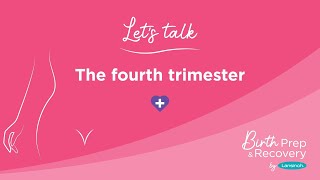 Let's Talk - The Fourth Trimester - Midwife Marley & Becca Maberly, What happens 3 months post-birth