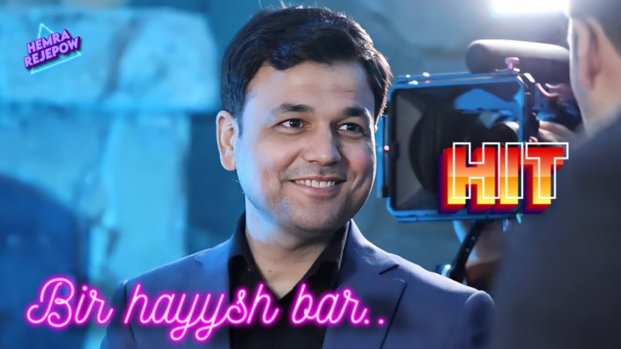 Hemra Rejepow    Bir hayysh bar New HIT Music