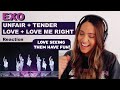 EXO - Unfair + Tender Love + Love Me Right | REACTION!!