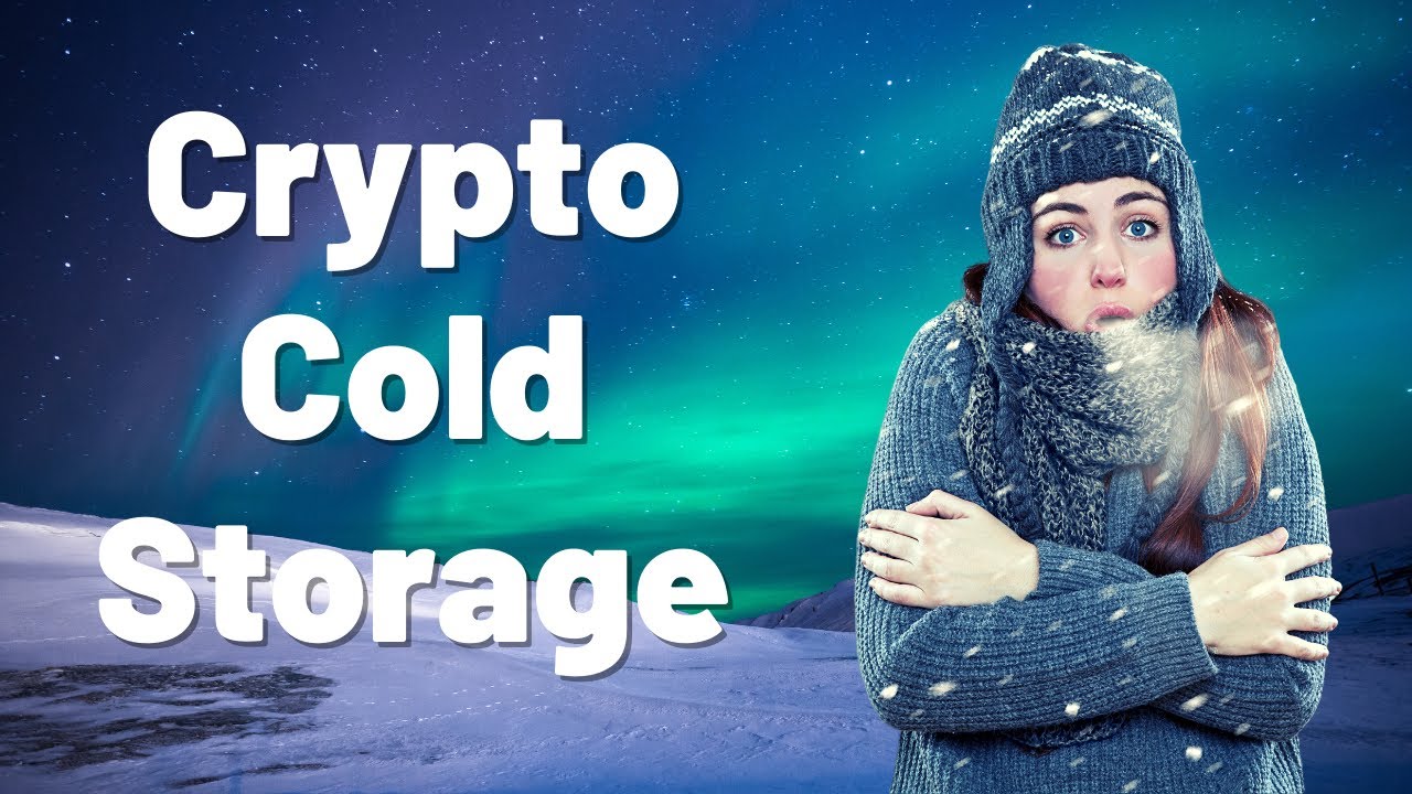 cold storage คือ  Update 2022  Cryptocurrency \