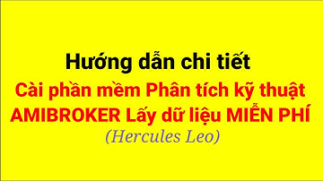 Hướng dẫn chi tiết cách cài phần mềm phân tích kỹ thuật amibroker ,lấy dữ liệu miễn phí từ cophieu68