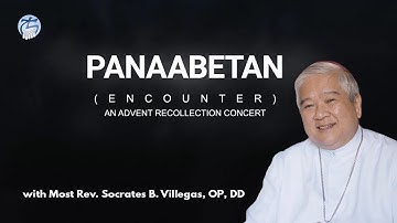 Timeless Wisdom Recollection | Panaabetan Advent Recollection | Most Rev. Socrates Villegas, OP, DD