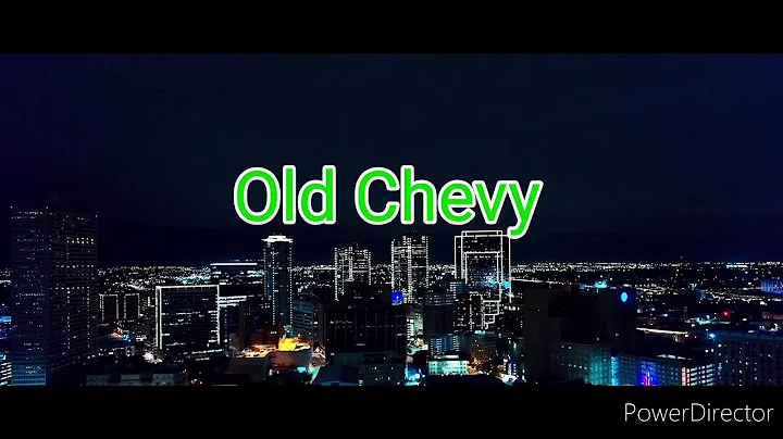 Old Chevy(Official Music Video)