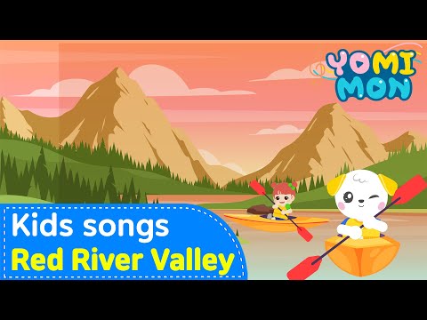 ☀️Red River Valley🏞️🛶 | YOMIMON Songs for Children🎈