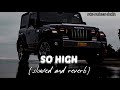 So high   slowed  reverb    sidhu moose wala 