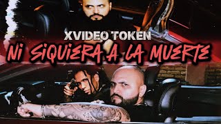X Token Ni Siquiera A La Muerte