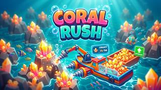 Coral Rush: Sea Harvest Idle Game Gameplay Android
