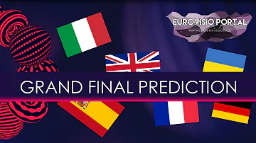GRAND FINAL PREDICTION (Eurovision 2017)